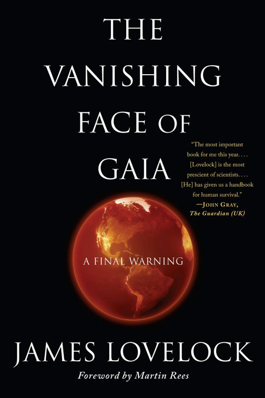 The Vanishing Face of Gaia by James Lovelock