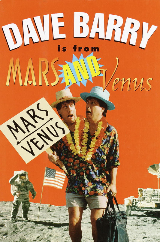 Dave Barry Is from Mars and Venus by Dave Barry