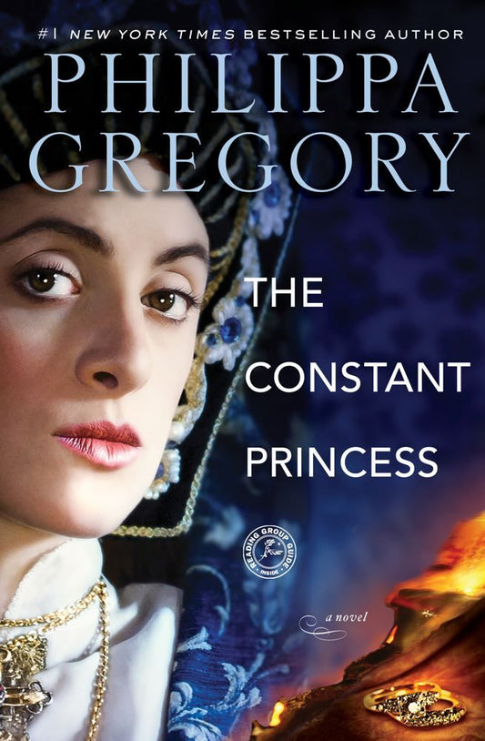 The Constant Princess (The Plantagenet and Tudor Novels) by Philippa Gregory
