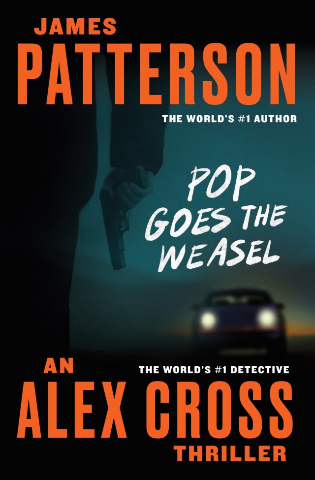 Pop Goes the Weasel (Alex Cross, 5) by James Patterson