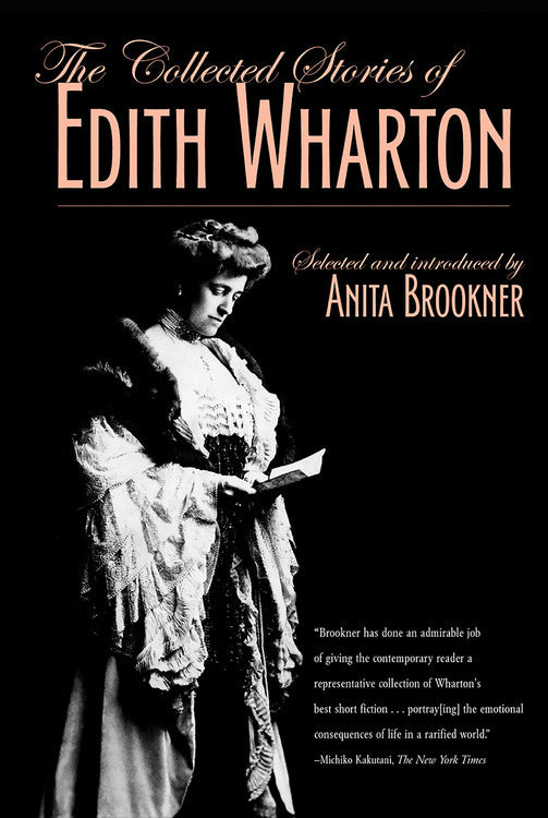 The Collected Stories of Edith Wharton by Edith Wharton