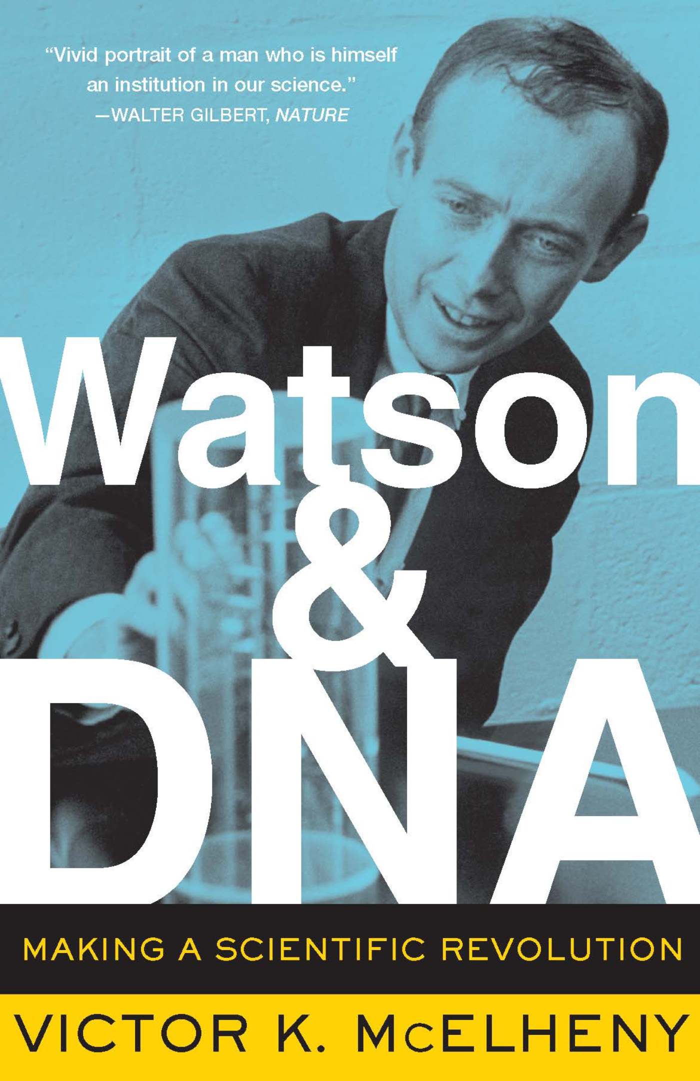Watson And DNA by Victor K. McElheny