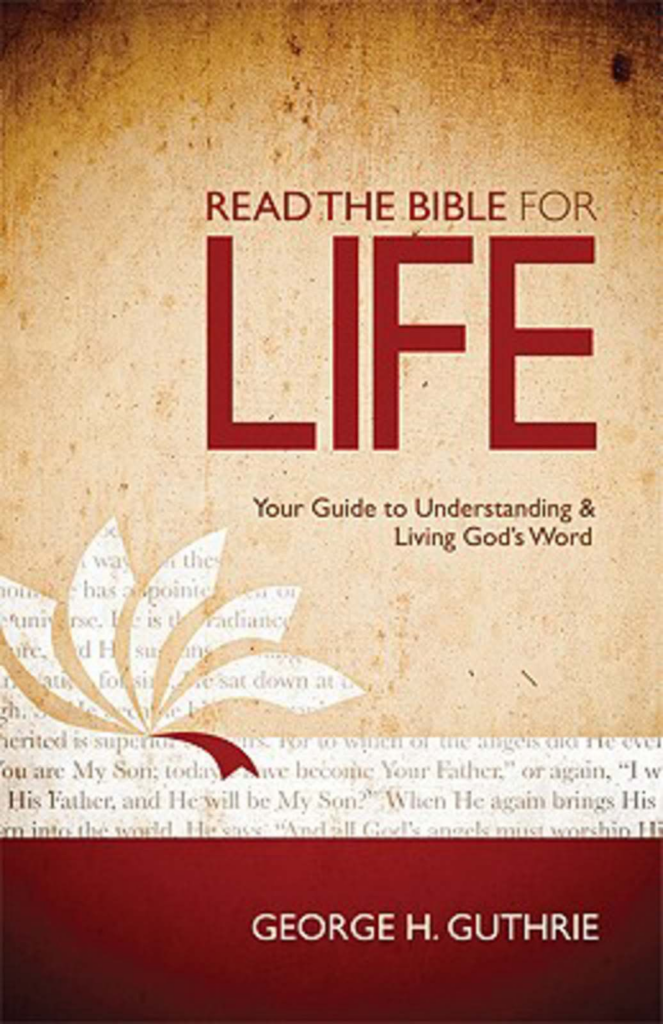 Read the Bible for Life by George H. Guthrie