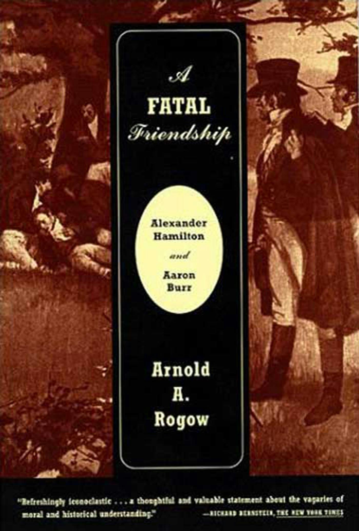 A Fatal Friendship by Arnold Rogow