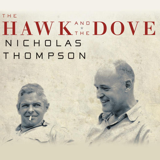 The Hawk and the Dove by Nicholas Thompson