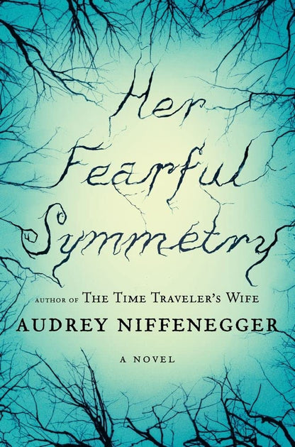 Her Fearful Symmetry: A Novel cover image