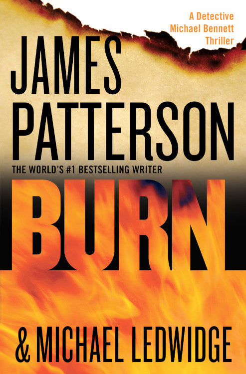 Burn by James Patterson,Michael Ledwidge