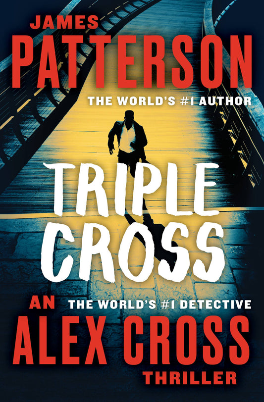 Triple Cross by James Patterson