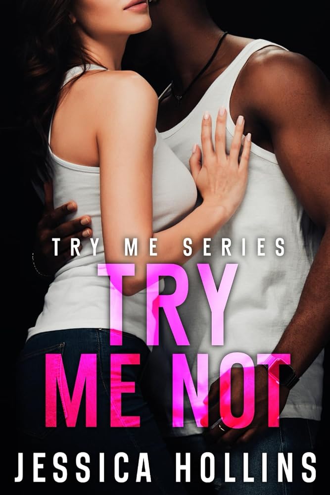 Try Me NOt (The Try Me Series) cover image