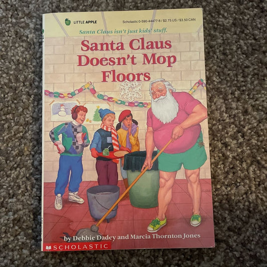 Santa Claus Doesn't Mop Floors (Bailey School Kids #3) by Marcia Thornton Jones
