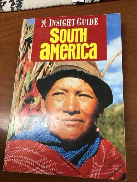 Insight Guide South America by Natalie Minnis