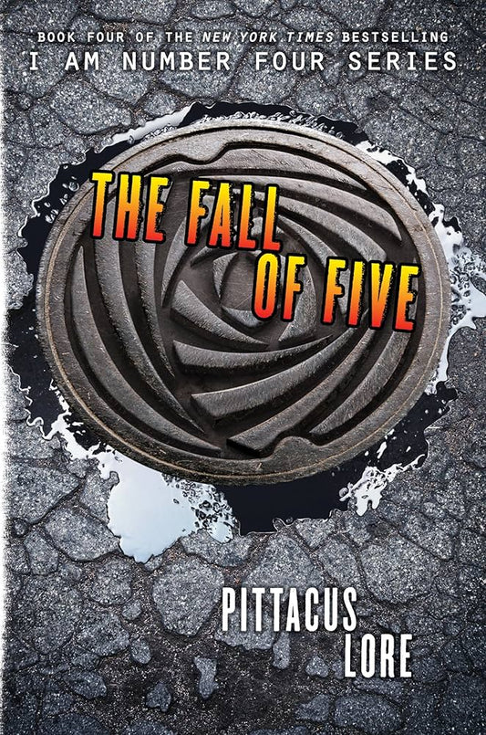 The Fall of Five (Lorien Legacies, Book 4) (Lorien Legacies, 4) by Pittacus Lore