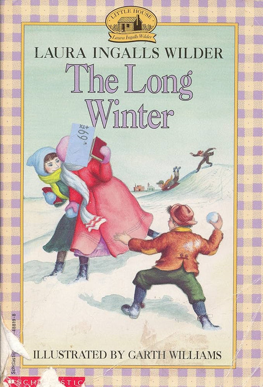 The Long Winter:  (Little House, 6) by Laura Ingalls Wilder