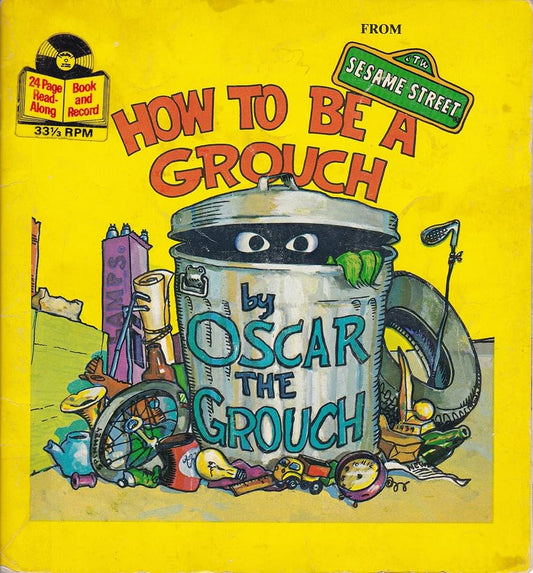 How to Be a Grouch (Sesame Street) by Caroll Spinney