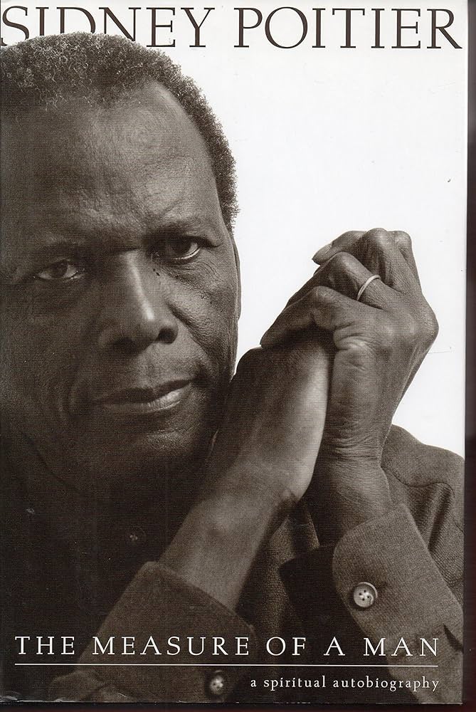 The Measure of a Man by Sidney Poitier
