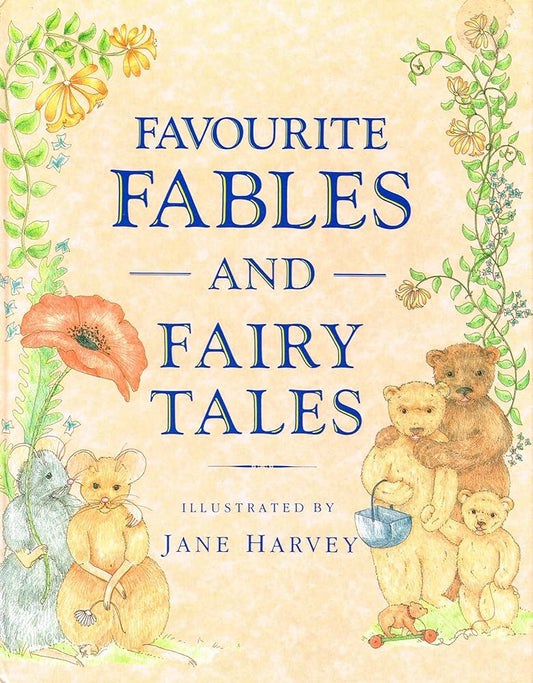 Favorite Fables and Fairy Tales by Jane Harvey