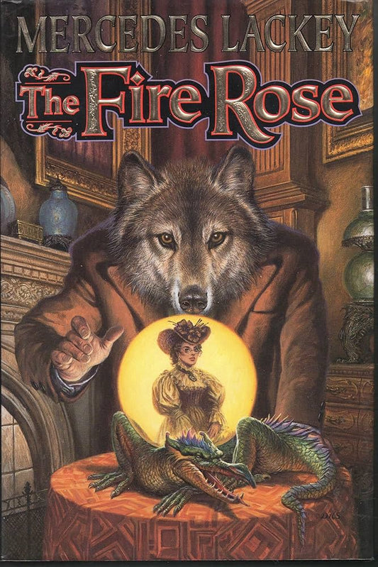 The Fire Rose (The Elemental Masters Fairy Tales) by Mercedes Lackey