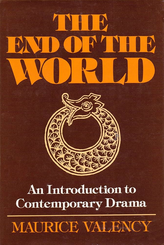 The End of the World by Maurice Valency