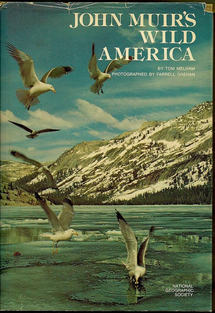 John Muir's Wild America by National Geographic Society