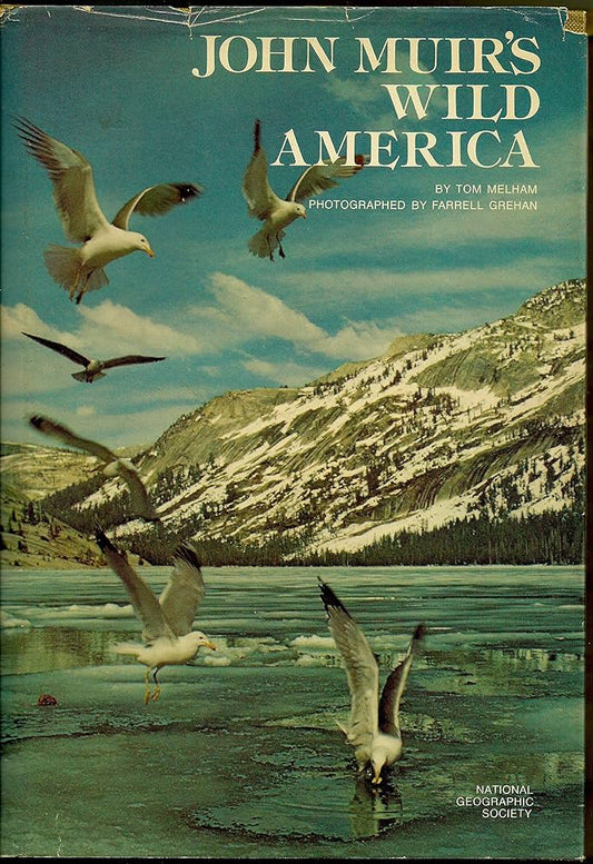 John Muir's Wild America by National Geographic Society