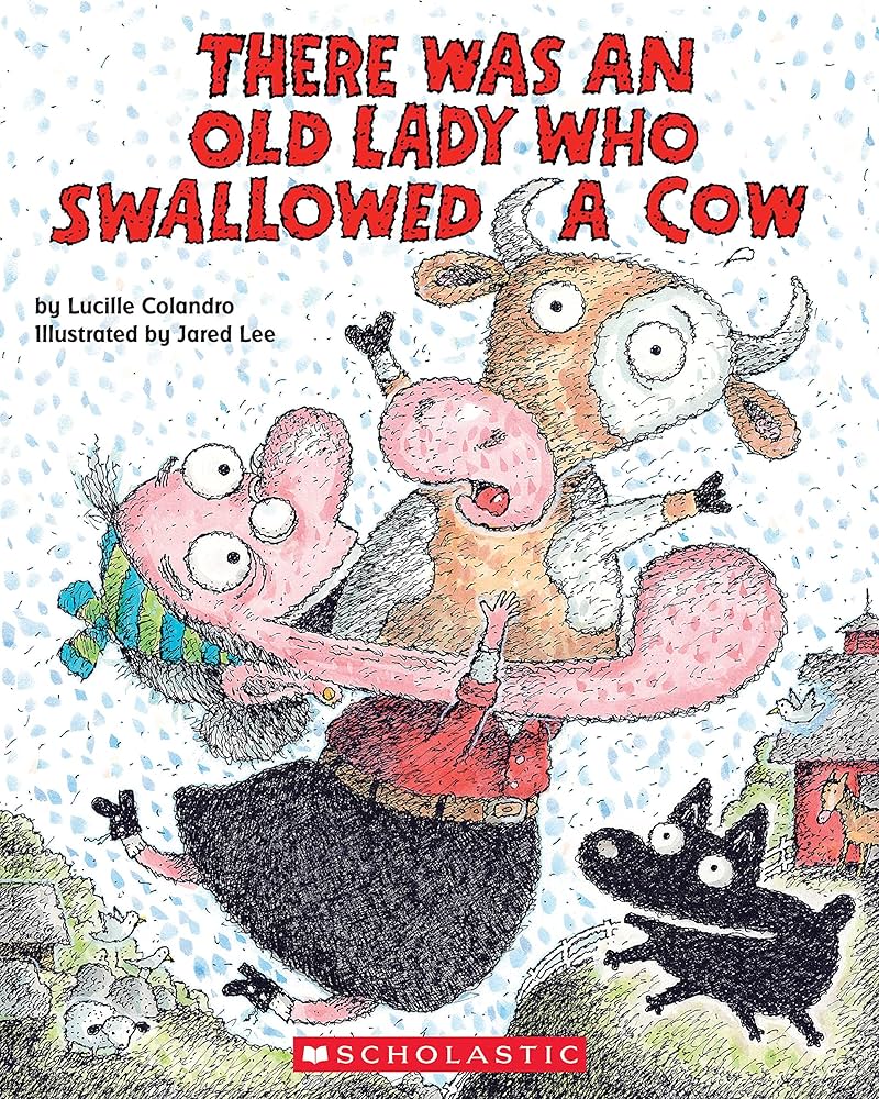 There Was an Old Lady Who Swallowed a Cow by Lucille Colandro