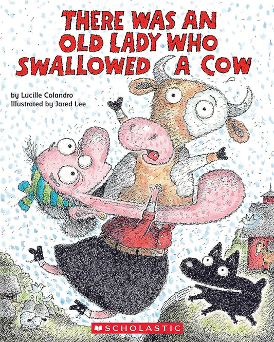 There Was an Old Lady Who Swallowed a Cow by Lucille Colandro