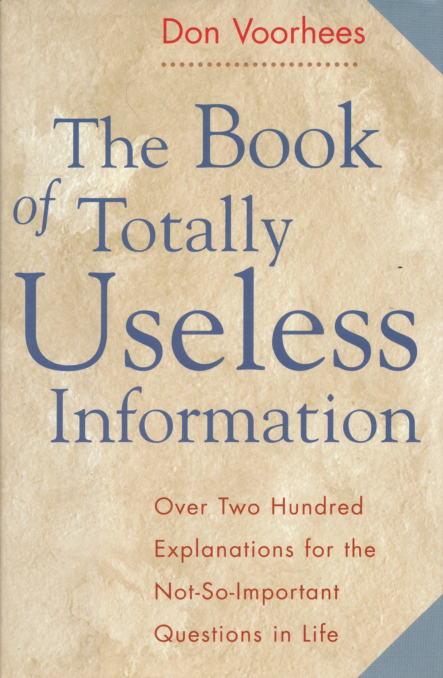 The Book of Totally Useless Information by Don Voorhees
