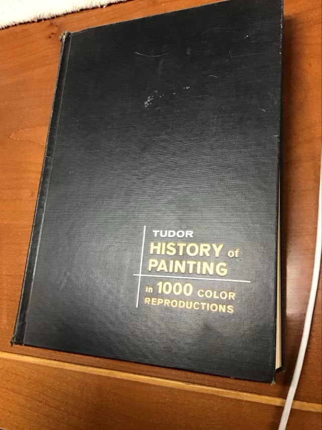 Tudor History of Painting in 1000 Color Reproductions by Robert Maillard