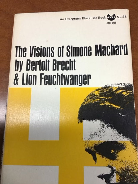The Visions of Simone Machard ; Schweyk in the Second World War by Bertolt Brecht