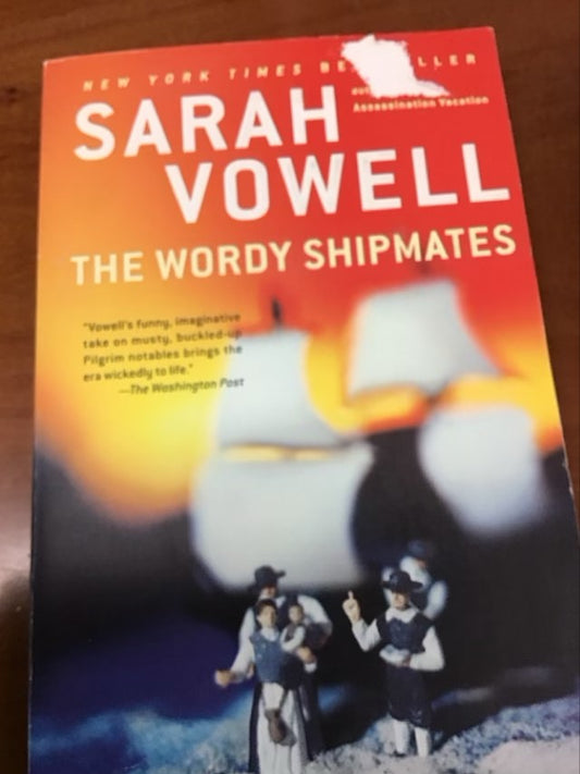 The Wordy Shipmates by Sarah Vowell