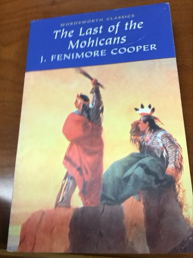 The Last of the Mohicans (Wordsworth Classics) by James Fenimore Cooper