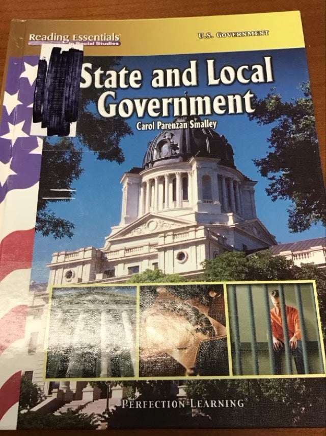 State And Local Government (Reading Essentials in Social Studies) by Carol Parenzan Smalley *  Ex-Library Book