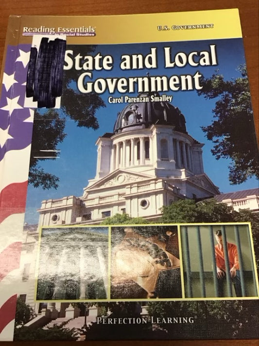 State And Local Government (Reading Essentials in Social Studies) by Carol Parenzan Smalley *  Ex-Library Book