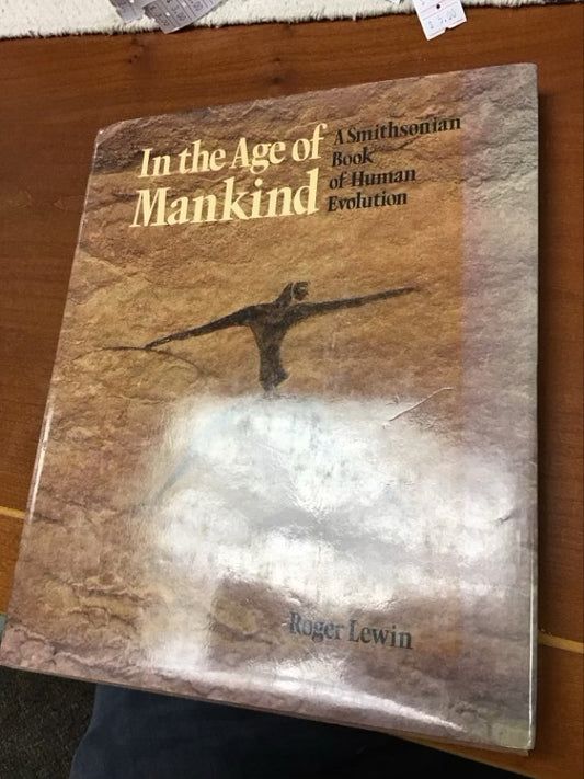 In The Age Of Mankind by Roger Lewin