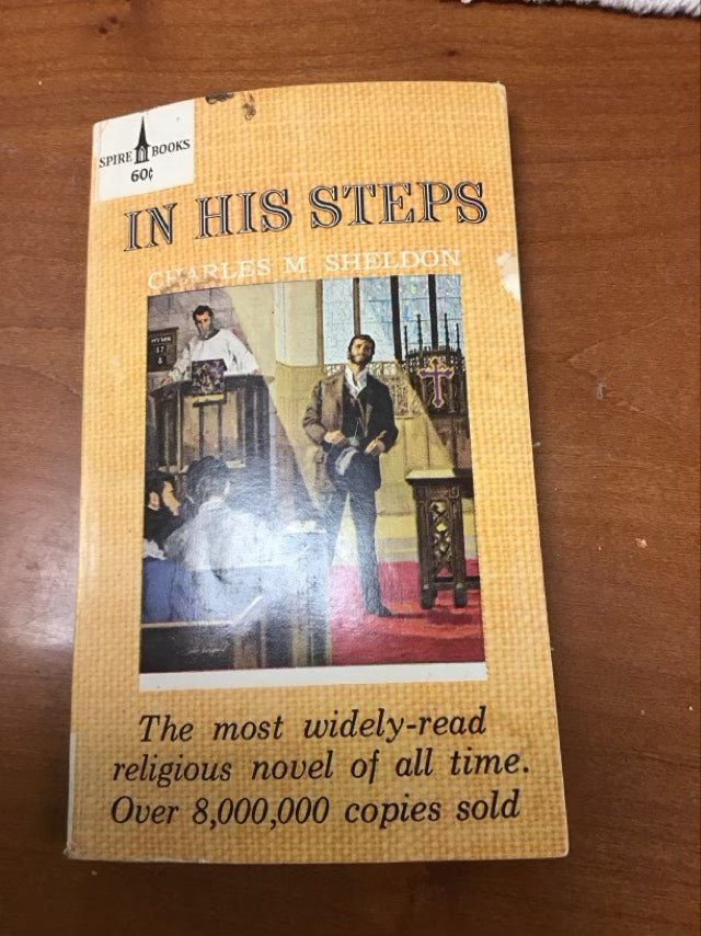 In His Steps by Charles M. Sheldon,Billy Graham Evangelistic Association