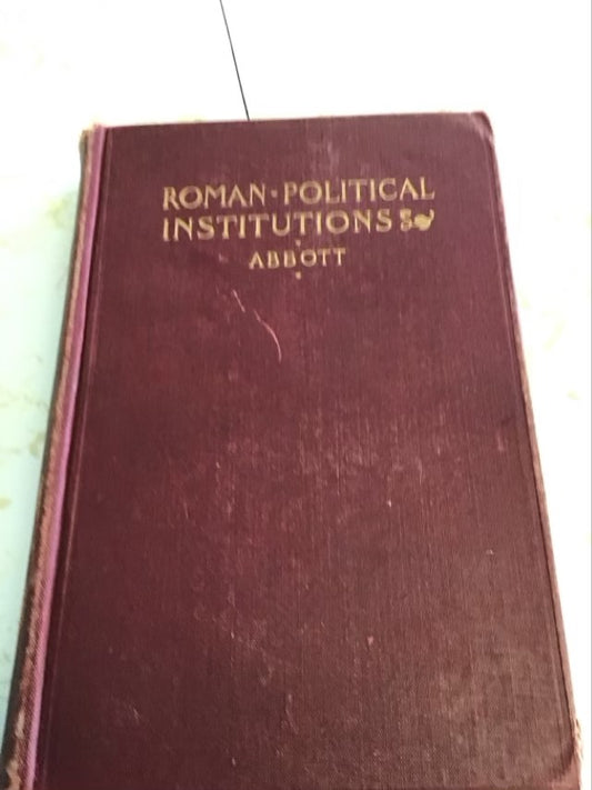 Roman Political Institutions by Frank Frost Abbott