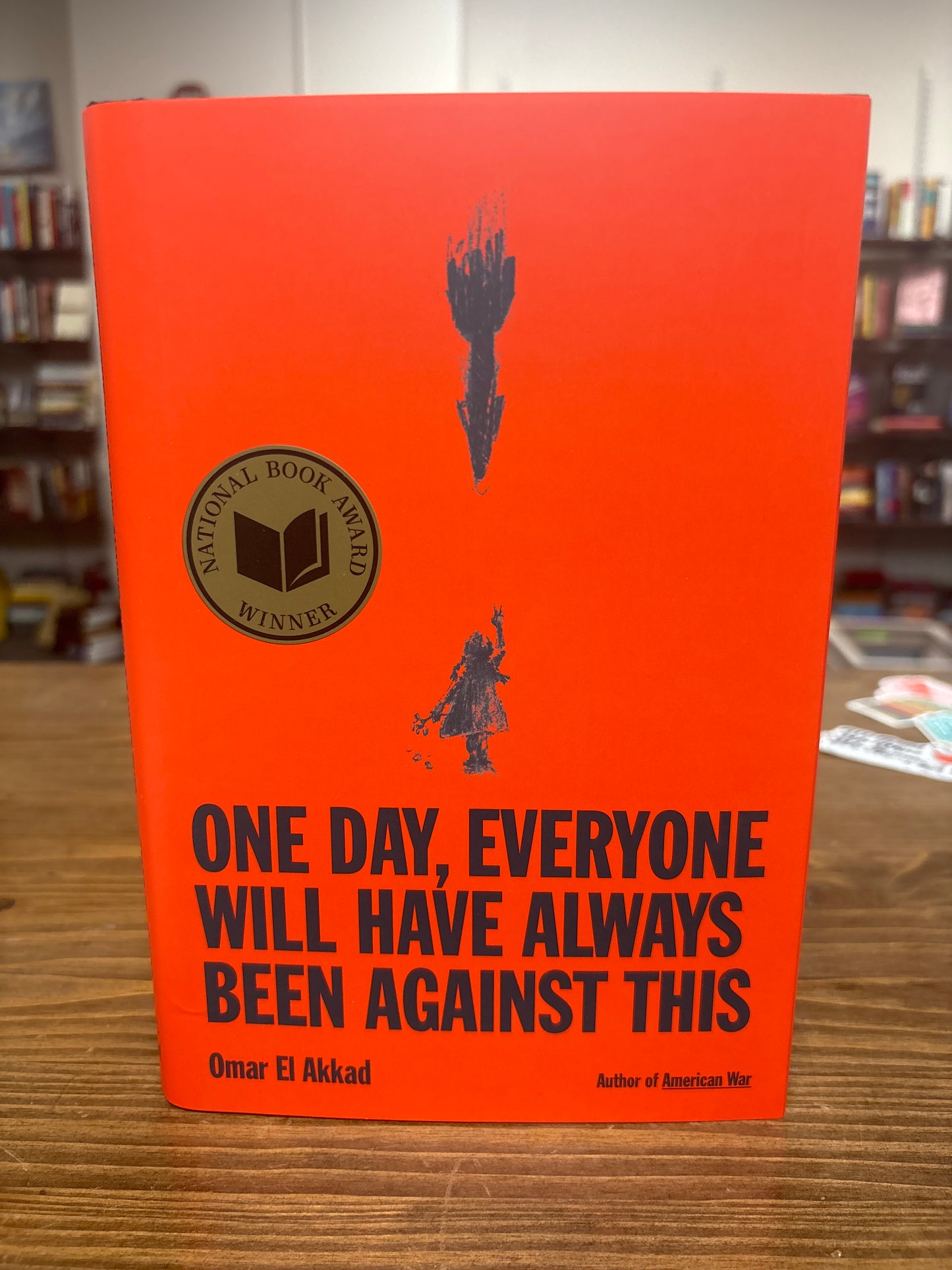 One Day, Everyone Will Have Always Been Against This by Omar El Akkad