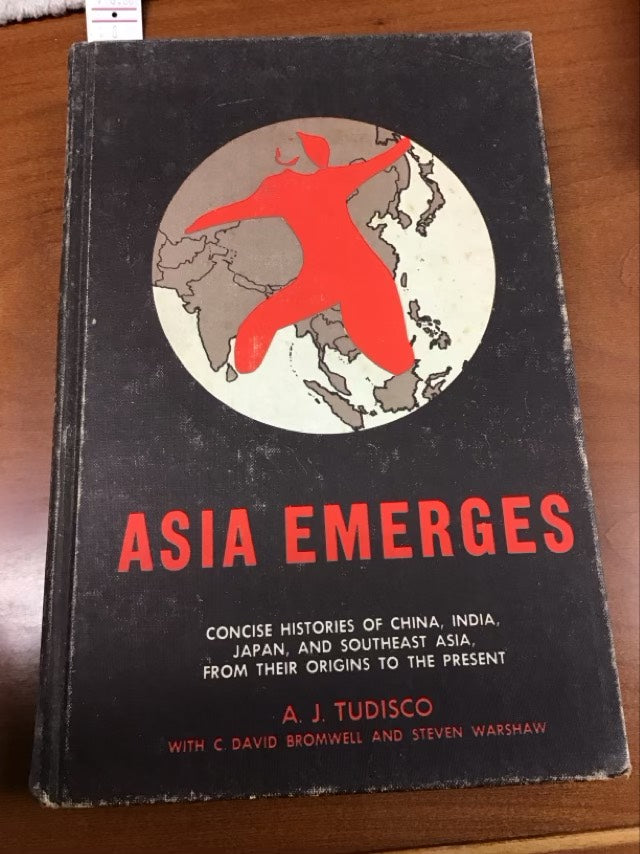 Asia Emerges by Steven Warshaw David Bromwell, A. J. Tudisco,C.