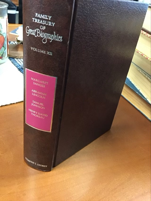 Reader's Digest Family Treasury of Great Biographies: Margaret Sanger,Abraham Lincoln, Samuel Johnson, Henry David Thoreau - Volume XII * First Edition