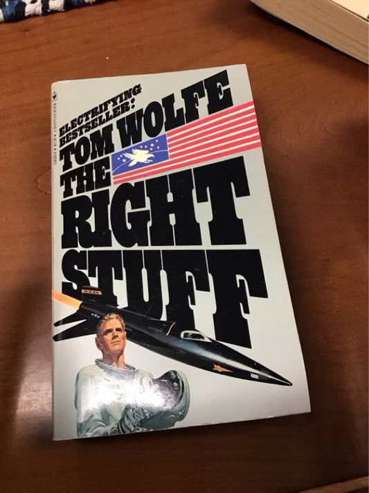 The Right Stuff by Tom Wolfe