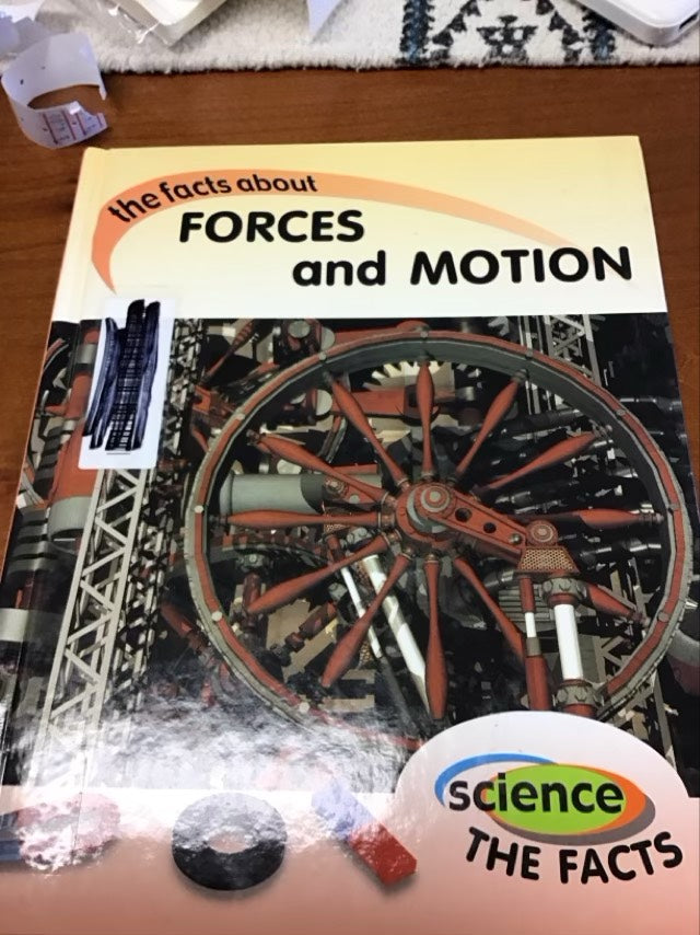 The Facts about Forces and Motion by Rebecca Hunter * Ex-Library Book