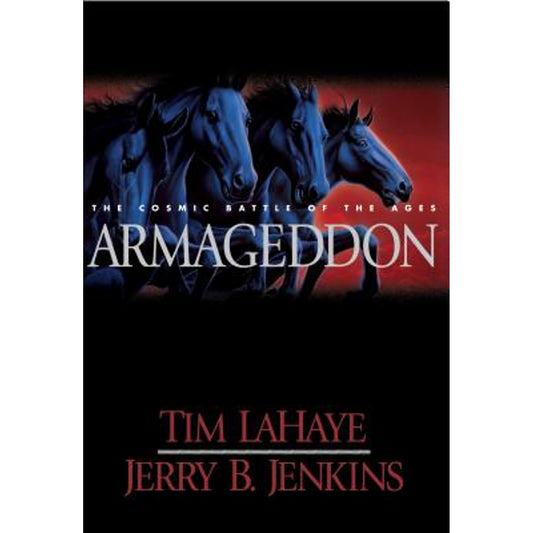 Armageddon :The Cosmic Battle of the Ages by Tim LaHaye,Jerry B. Jenkins