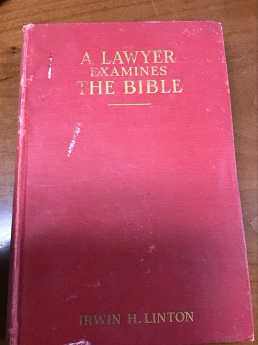 A Lawyer Examines the Bible by Irwin Helffenstein Linton