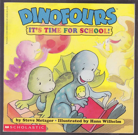Dinofours It’s Time For School! by Steve Metzger