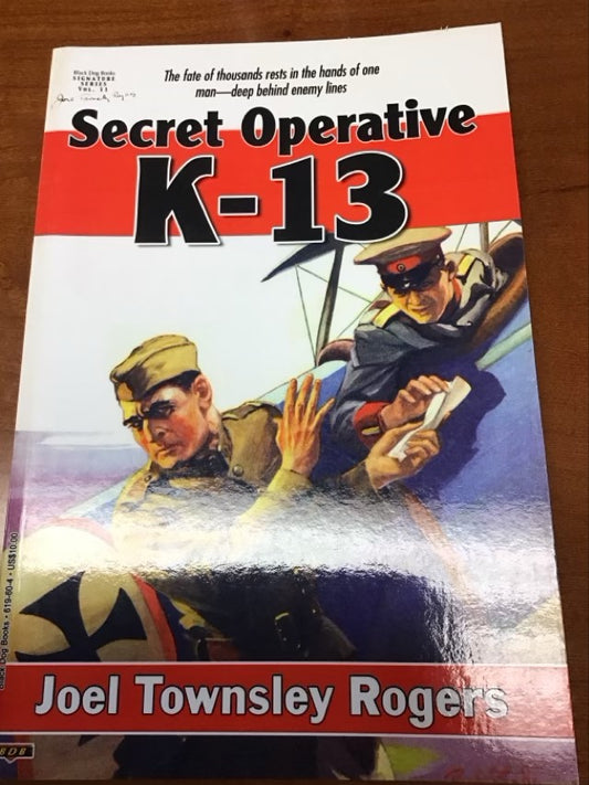 Secret Operative K-13 by Joel Townsley Rogers