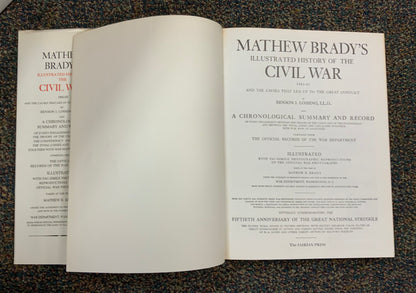 Mathew Brady’s Illustrated History of the Civil War by Benson J. Lossing