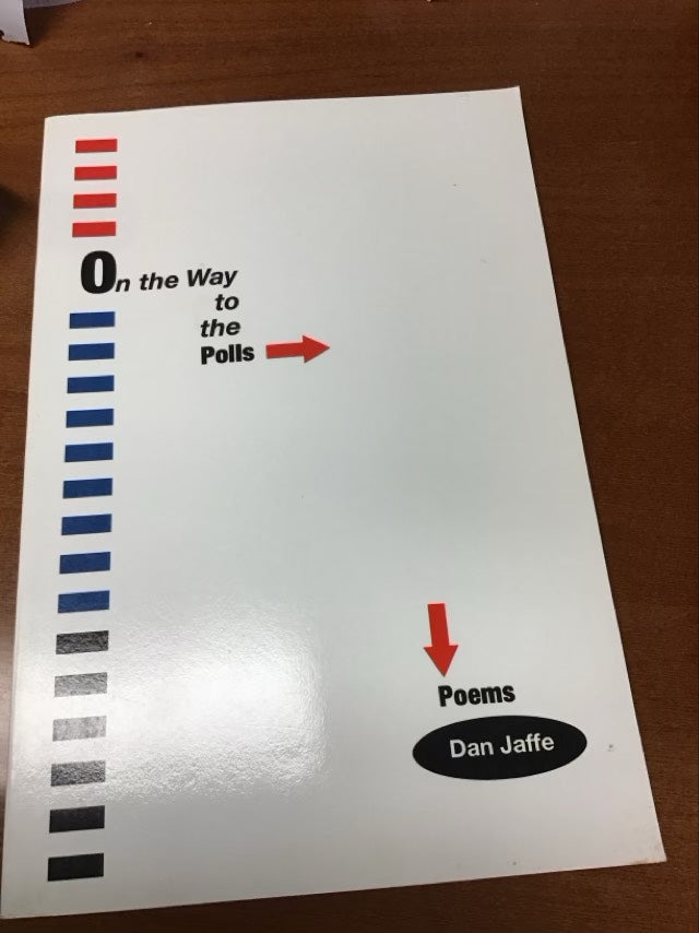 On The Way To The Polls Poems by Dan Jaffé