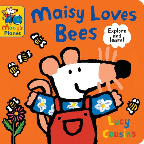 Maisy Loves Bees: A Maisy's Planet Book (Educational Board Book on Bumble Bee Pollination for Toddlers and Kids Ages 1-3)