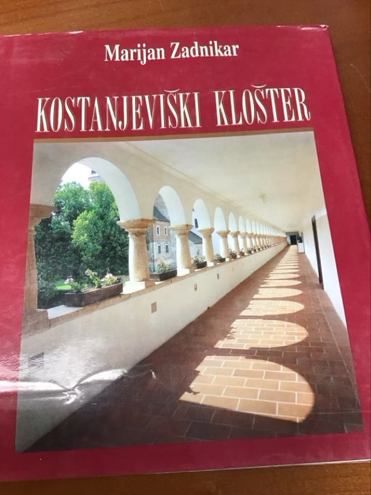 Kostanjeviški klošter "Fontis S. Mariae” by Marijan Zadnikar*Autographed