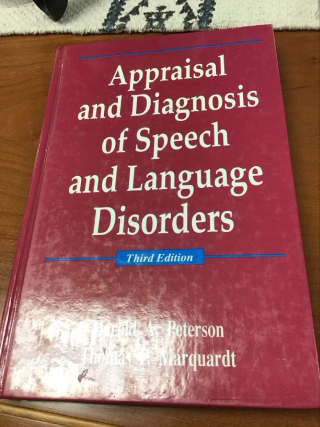Appraisal and Diagnosis of Speech and Language Disorders by Harold A. Peterson